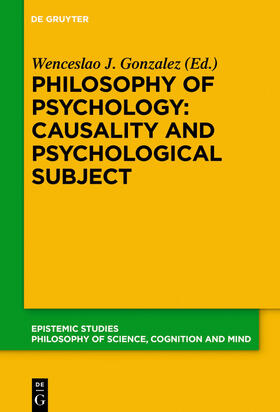 Gonzalez |  Philosophy of Psychology: Causality and Psychological Subject | eBook | Sack Fachmedien