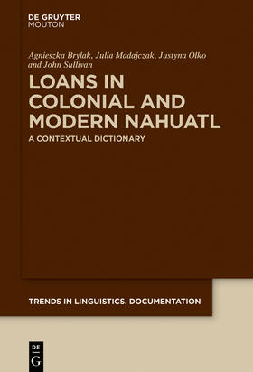 Brylak / Madajczak / Sullivan |  Loans in Colonial and Modern Nahuatl | Buch |  Sack Fachmedien