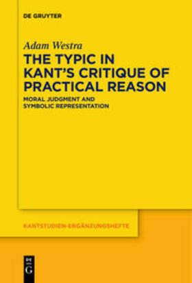 Westra |  The Typic in Kant¿s "Critique of Practical Reason" | Buch |  Sack Fachmedien