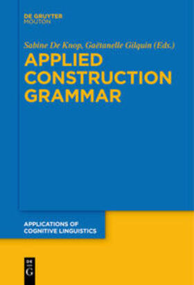 Gilquin / De Knop |  Applied Construction Grammar | Buch |  Sack Fachmedien