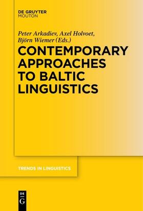 Arkadiev / Wiemer / Holvoet |  Contemporary Approaches to Baltic Linguistics | Buch |  Sack Fachmedien