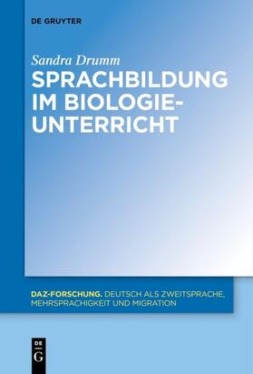 Drumm |  Sprachbildung im Biologieunterricht | Buch |  Sack Fachmedien