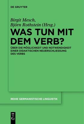 Rothstein / Mesch |  Was tun mit dem Verb? | Buch |  Sack Fachmedien