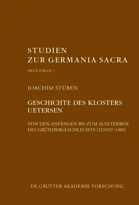 Stüben |  Geschichte des Zisterzienserinnenklosters Uetersen von den Anfängen bis zum Aussterben des Gründergeschlechts (1235/37–1302) | eBook | Sack Fachmedien