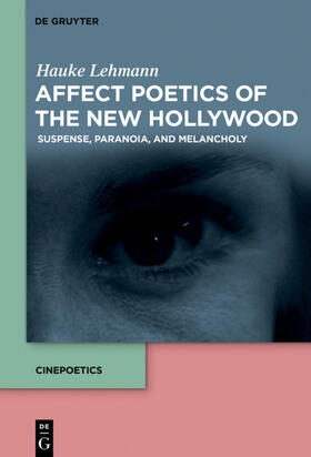 Lehmann |  Affect Poetics of the New Hollywood | Buch |  Sack Fachmedien