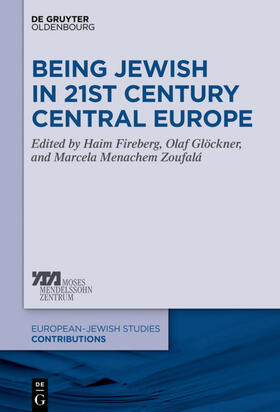 Fireberg / Glöckner / Menachem Zoufalá |  Being Jewish in 21st Century Central Europe | Buch |  Sack Fachmedien