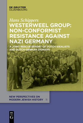 Schippers |  Westerweel Group: Non-Conformist Resistance Against Nazi Germany | Buch |  Sack Fachmedien