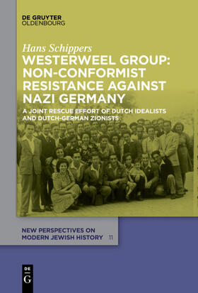 Schippers |  Westerweel Group: Non-Conformist Resistance Against Nazi Germany | eBook | Sack Fachmedien