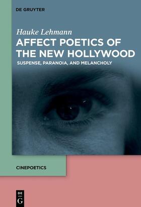 Lehmann |  Affect Poetics of the New Hollywood | eBook | Sack Fachmedien