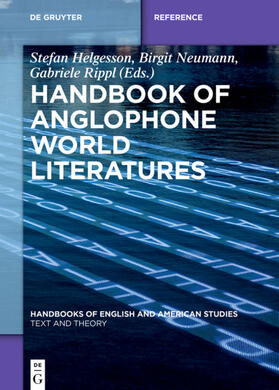Helgesson / Neumann / Rippl | Handbook of Anglophone World Literatures | Buch | 978-3-11-058084-6 | sack.de