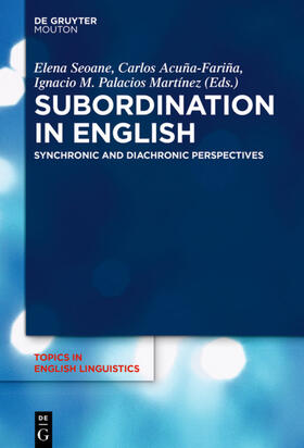 Seoane / Acuña-Fariña / Palacios-Martínez |  Subordination in English | eBook | Sack Fachmedien