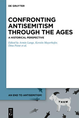 Lange / Mayerhofer / Porat |  Comprehending Antisemitism through the Ages: A Historical Perspective | Buch |  Sack Fachmedien