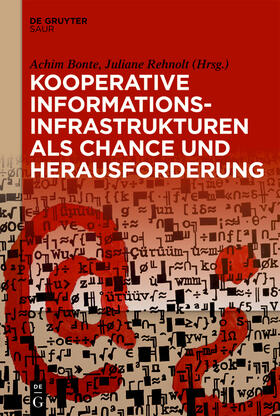 Rehnolt / Bonte |  Kooperative Informationsinfrastrukturen als Chance und Herausforderung | Buch |  Sack Fachmedien