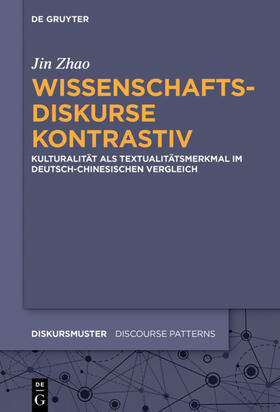 Zhao |  Wissenschaftsdiskurse kontrastiv | Buch |  Sack Fachmedien