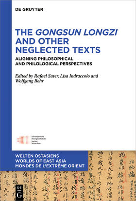 Behr / Suter / Indraccolo |  The Gongsun Longzi and Other Neglected Texts | Buch |  Sack Fachmedien