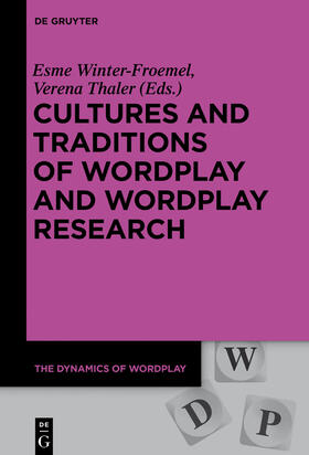 Thaler / Winter-Froemel |  Cultures and Traditions of Wordplay and Wordplay Research | Buch |  Sack Fachmedien