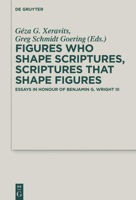 Goering / Xeravits |  Figures who Shape Scriptures, Scriptures that Shape Figures | Buch |  Sack Fachmedien