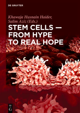 Aziz / Haider / Aziz, MD |  Stem Cells ¿ From Hype to Real Hope | Buch |  Sack Fachmedien