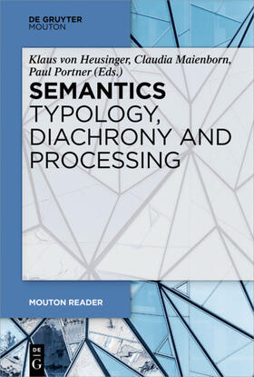 Heusinger / Maienborn / Portner |  Semantics - Typology, Diachrony and Processing | eBook | Sack Fachmedien