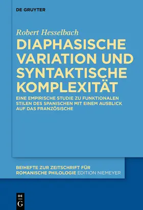 Hesselbach |  Diaphasische Variation und syntaktische Komplexität | Buch |  Sack Fachmedien