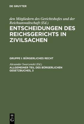 Swarzenski |  Allgemeiner Teil des Bürgerlichen Gesetzbuches, 3 | eBook | Sack Fachmedien