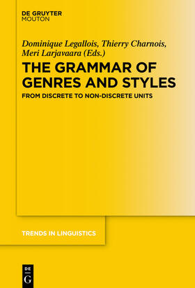 Legallois / Charnois / Larjavaara |  The Grammar of Genres and Styles | Buch |  Sack Fachmedien