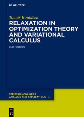 Roubícek / Roubícek |  Relaxation in Optimization Theory and Variational Calculus | eBook | Sack Fachmedien