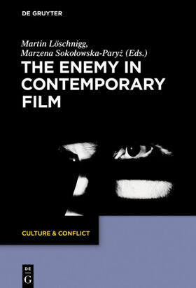 Löschnigg / Sokolowska-Paryz / Sokolowska-Paryz | The Enemy in Contemporary Film | E-Book | sack.de