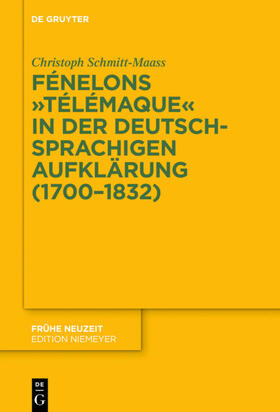 Schmitt-Maass |  Fénelons "Télémaque" in der deutschsprachigen Aufklärung (1700-1832) | eBook | Sack Fachmedien