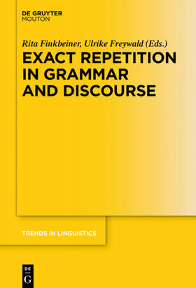 Finkbeiner / Freywald |  Exact Repetition in Grammar and Discourse | eBook | Sack Fachmedien