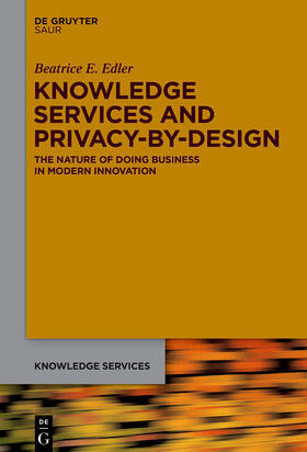 Edler |  Knowledge Services and Privacy-by-design | Buch |  Sack Fachmedien