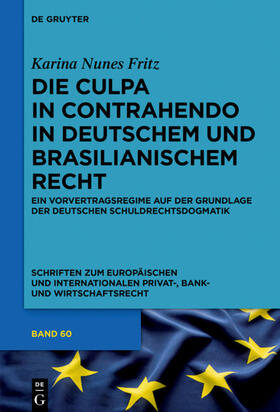 Nunes Fritz |  Die culpa in contrahendo im deutschen und brasilianischen Recht | eBook | Sack Fachmedien