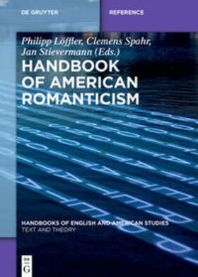 Löffler / Spahr / Stievermann |  Handbook of American Romanticism | eBook | Sack Fachmedien
