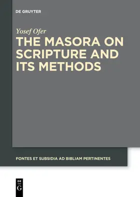 Ofer |  The Masora on Scripture and Its Methods | eBook | Sack Fachmedien