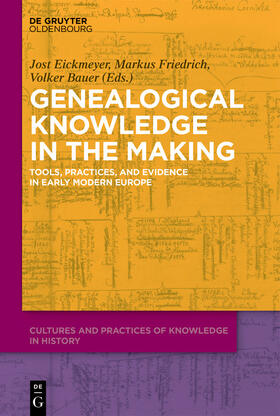 Eickmeyer / Friedrich / Bauer |  Genealogical Knowledge in the Making | eBook | Sack Fachmedien