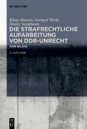  Die strafrechtliche Aufarbeitung von DDR-Unrecht | eBook | Sack Fachmedien