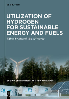 Van de Voorde |  Utilization of Hydrogen for Sustainable Energy and Fuels | eBook | Sack Fachmedien