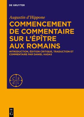 d’Hippone / Hadas |  Commencement de commentaire sur l’épître aux Romains | eBook | Sack Fachmedien