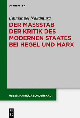 Nakamura |  Der Maßstab der Kritik des modernen Staates bei Hegel und Marx | Buch |  Sack Fachmedien