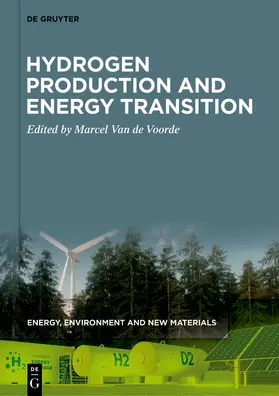 Van de Voorde / Voorde |  Hydrogen Production and Energy Transition | Buch |  Sack Fachmedien