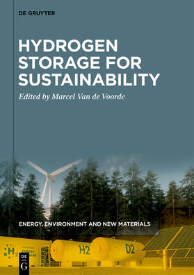 Van de Voorde / Voorde |  Hydrogen Storage for Sustainability | Buch |  Sack Fachmedien