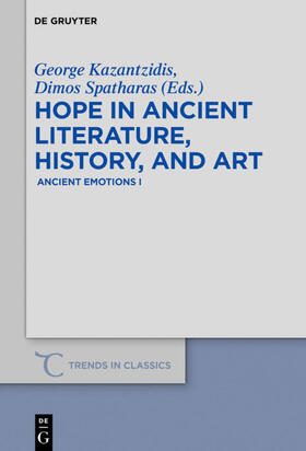 Spatharas / Kazantzidis |  Hope in Ancient Literature, History, and Art | Buch |  Sack Fachmedien
