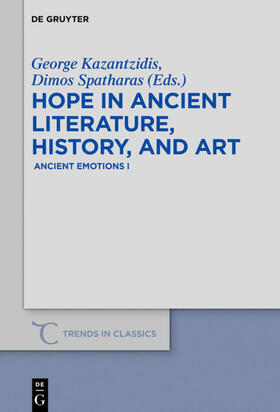 Kazantzidis / Spatharas |  Hope in Ancient Literature, History, and Art | eBook | Sack Fachmedien