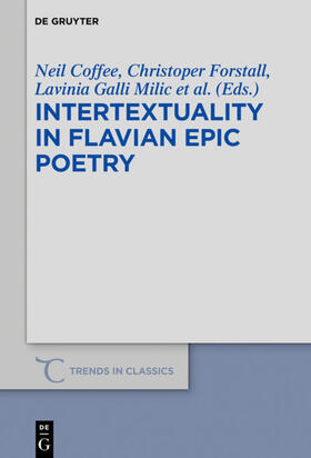 Coffee / Forstall / Galli Milic |  Intertextuality in Flavian Epic Poetry | eBook | Sack Fachmedien