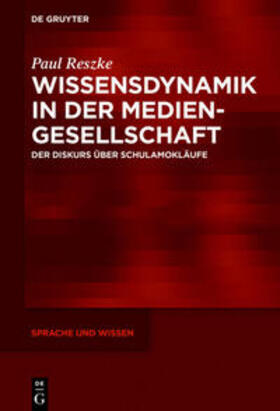 Reszke |  Wissensdynamik in der Mediengesellschaft | eBook | Sack Fachmedien