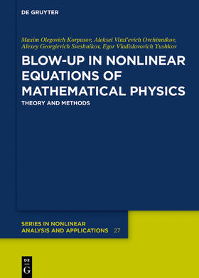 Korpusov / Yushkov / Ovchinnikov |  Blow-Up in Nonlinear Equations of Mathematical Physics | Buch |  Sack Fachmedien