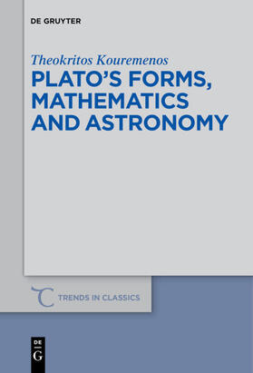 Kouremenos |  Plato¿s forms, mathematics and astronomy | Buch |  Sack Fachmedien