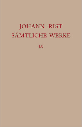 Noe / Roloff |  Johann Rist: Sämtliche Werke. Band 9 | eBook | Sack Fachmedien