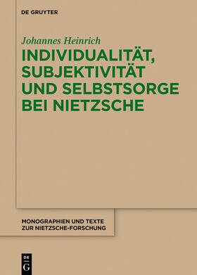 Heinrich |  Individualität, Subjektivität und Selbstsorge bei Nietzsche | eBook | Sack Fachmedien