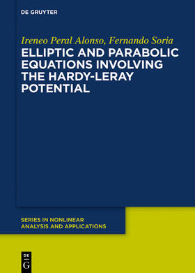 Peral Alonso / Soria de Diego |  Elliptic and Parabolic Equations Involving the Hardy-Leray Potential | Buch |  Sack Fachmedien